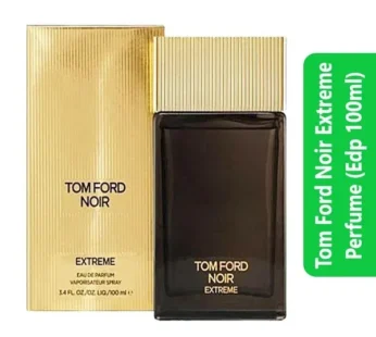 Tom Ford Noir Extreme Perfume (Edp 100ml)