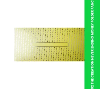 302 THE CREATION NEVER ENDING MONEY FOLDER FANCY