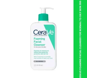 CERAVE FOAMING FACIAL CLEANSER FOR NORMAL TO OILY SKIN 355 M