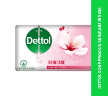 DETTOL SOAP PROSKIN SKINCARE 160 GM